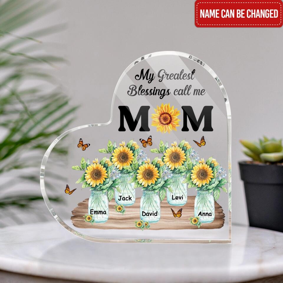 Mom My Greatest Blessings Call Me Mom - Personalized Heart Shaped Acrylic Plaque, Gift For Mother's Day