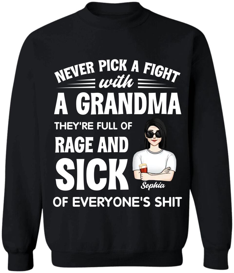 Never Pick A Fight With A Grandma - Personalized Grandma Shirt - Gift For Grandma