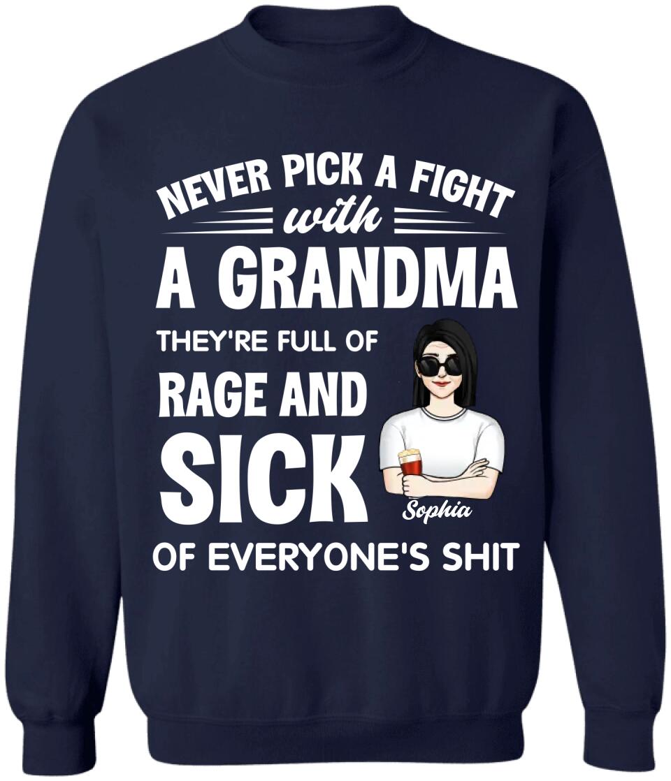 Never Pick A Fight With A Grandma - Personalized Grandma Shirt - Gift For Grandma