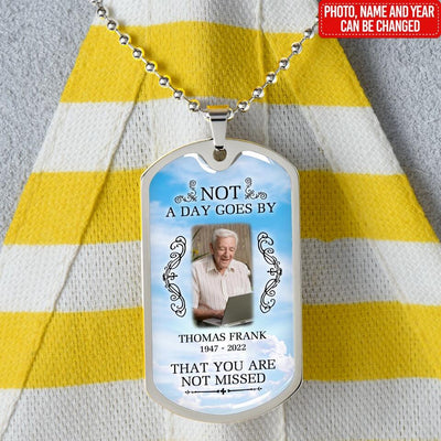 Not A Day Goes By That You Are Not Missed - Personalized Military Chain, Memorial Military Chain