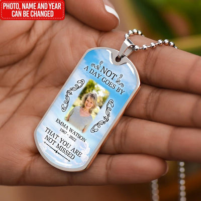 Not A Day Goes By That You Are Not Missed - Personalized Military Chain, Memorial Military Chain
