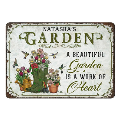 A Beautiful Garden Is A Work Of Heart - Personalized Metal Sign