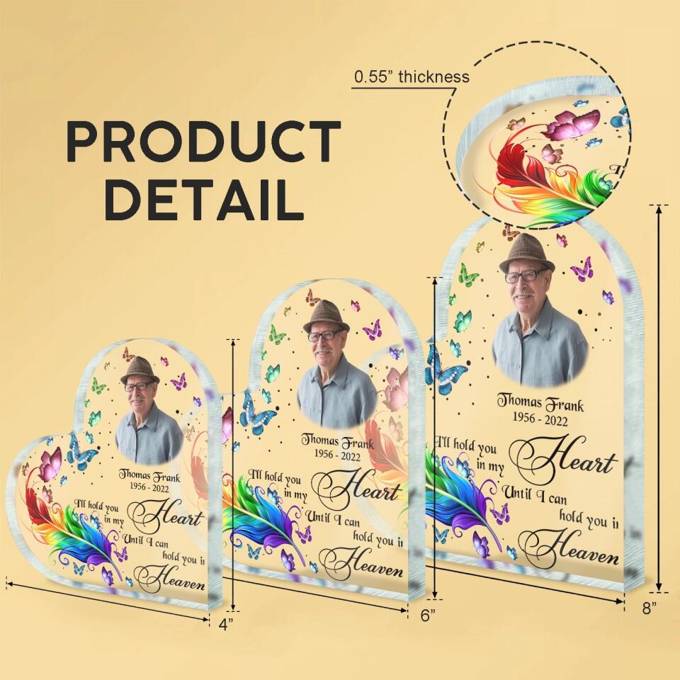 I'll Hold You In My Heart - Personalized Acrylic Plaque Heart Shaped