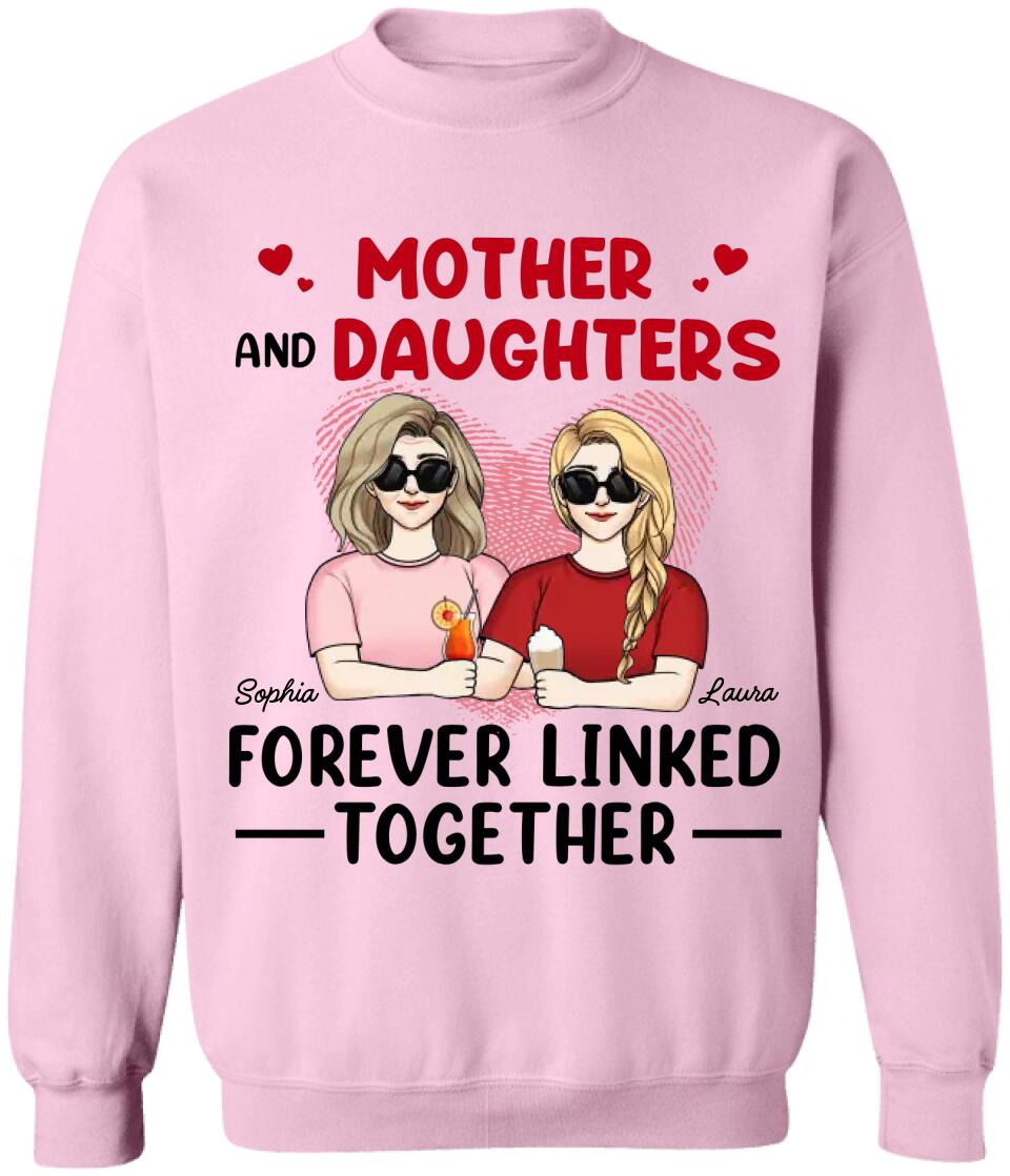 Mother And Daughters Forever Linked Together - Personalized T-Shirt, Gift For Mother's Day, Gift For Mom