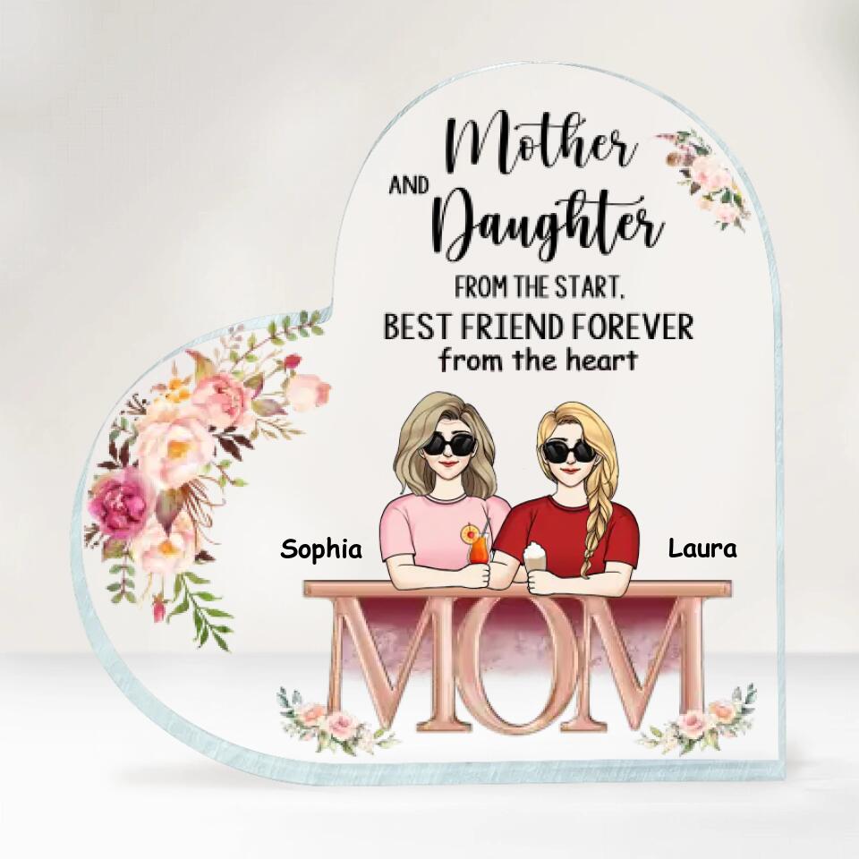 Mother and Daughters From The Start Best Friends Forever From The Heart - Personalized Acrylic Plaque, Gift For Mother's Day