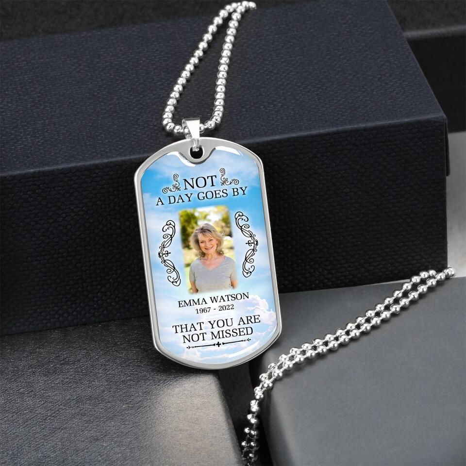 Not A Day Goes By That You Are Not Missed - Personalized Military Chain, Memorial Military Chain