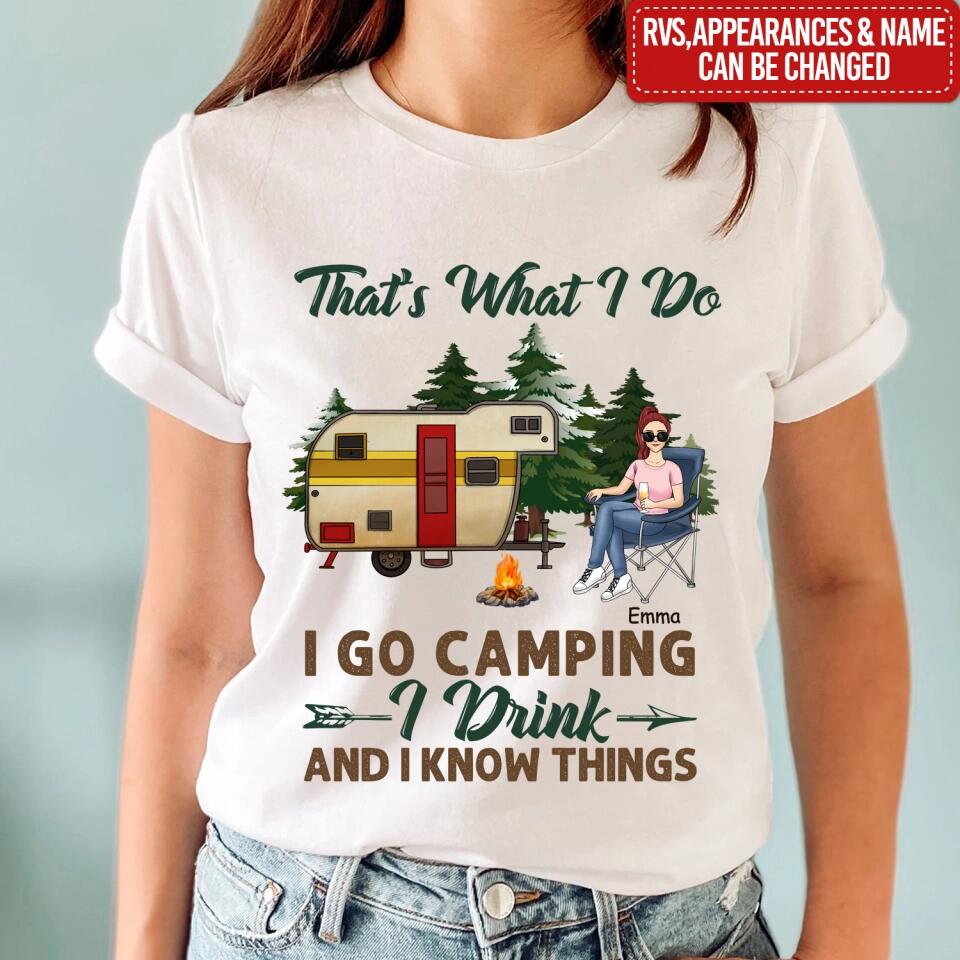 That's What I Do I Go Camping - Personalized T-Shirt