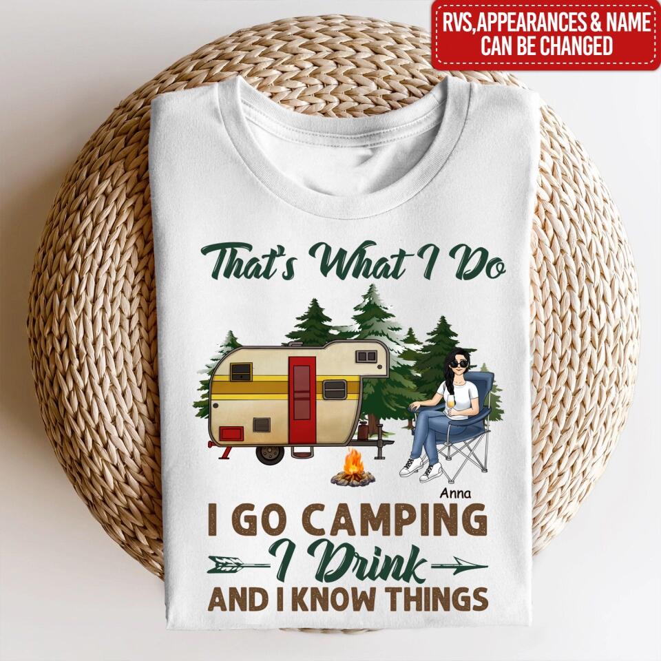 That's What I Do I Go Camping - Personalized T-Shirt