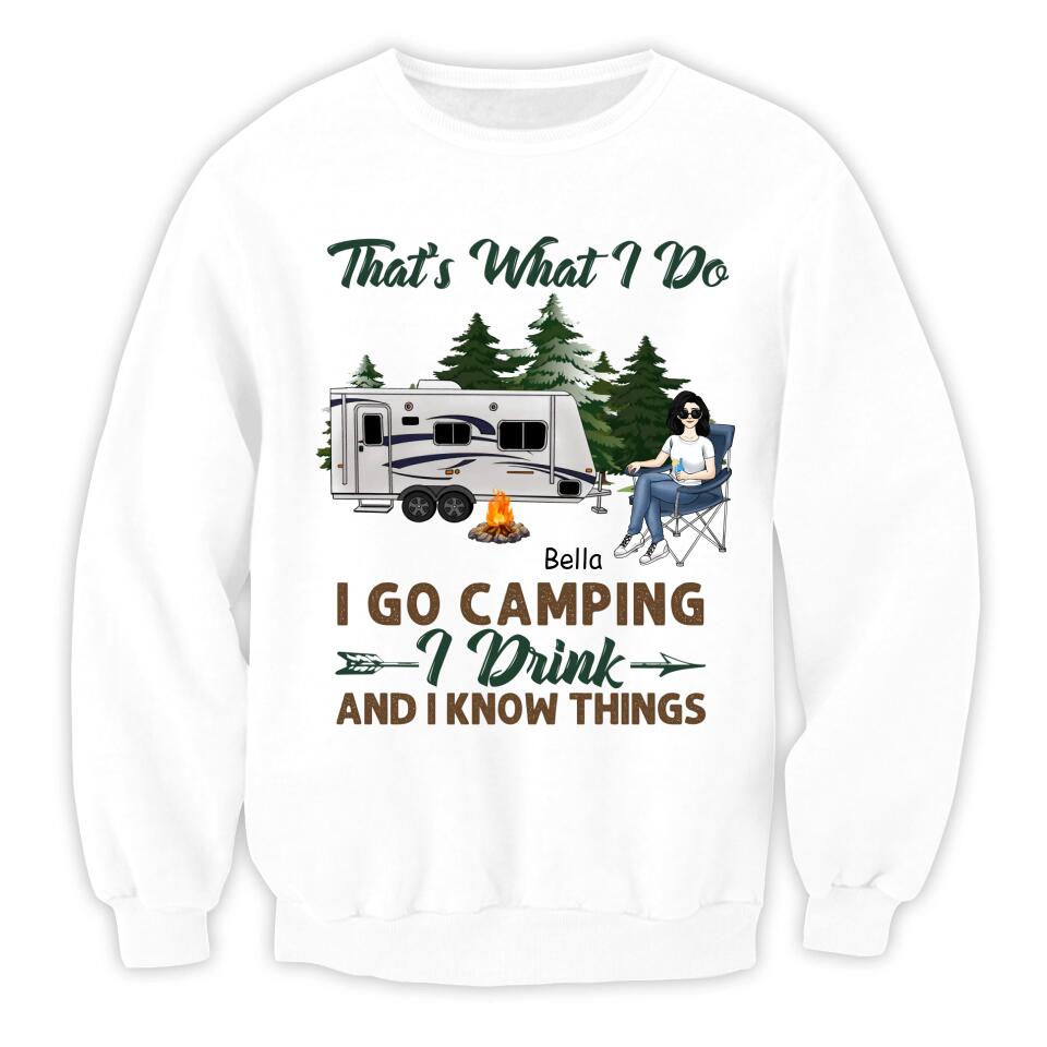 That's What I Do I Go Camping - Personalized T-Shirt