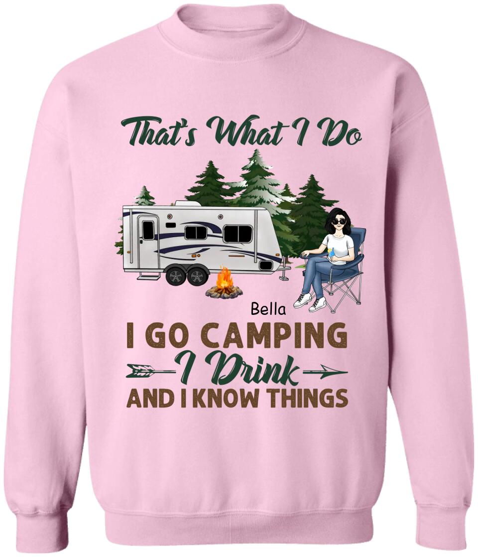That's What I Do I Go Camping - Personalized T-Shirt