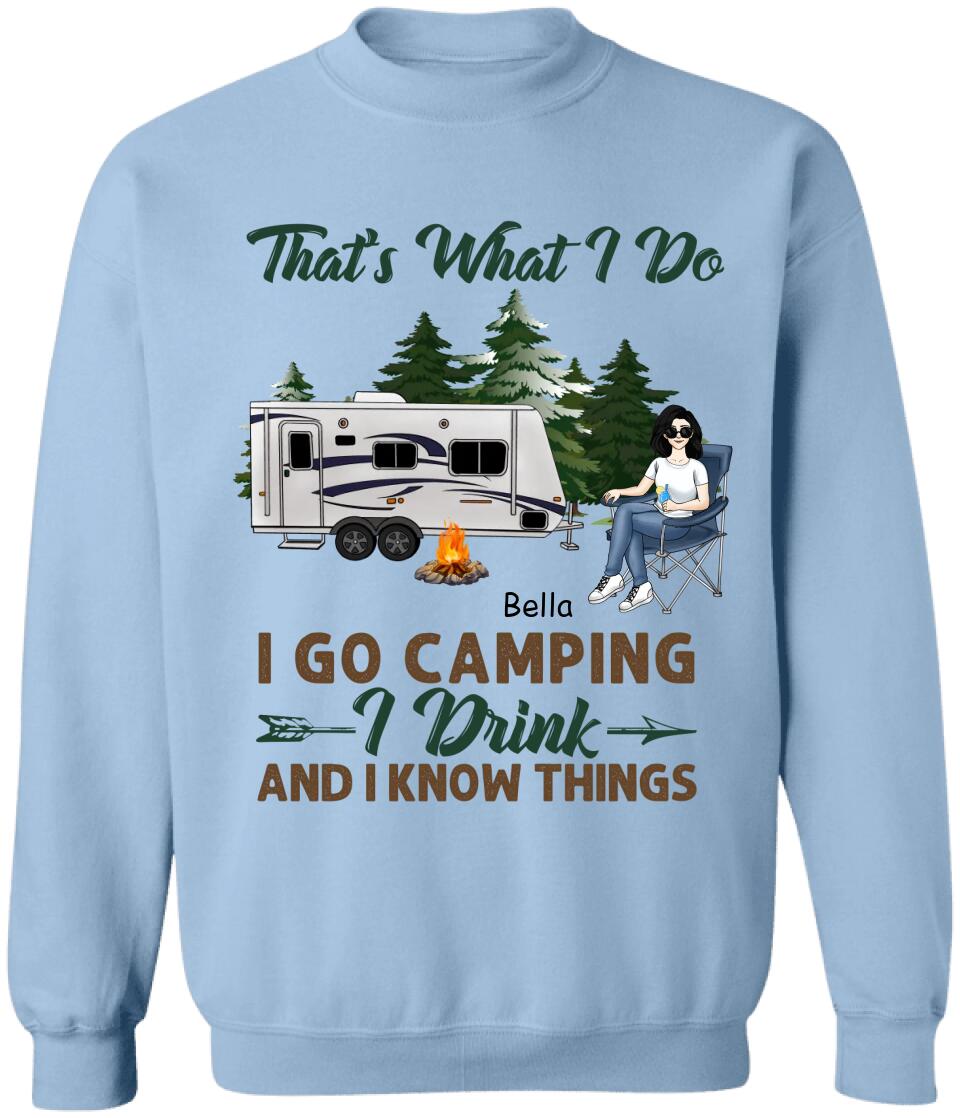 That's What I Do I Go Camping - Personalized T-Shirt