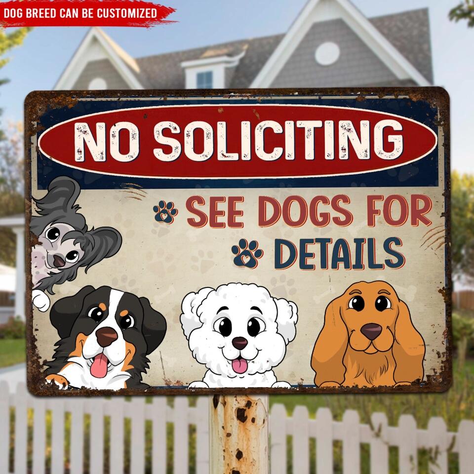 No Soliciting See Dog For Details - Personalized Metal Sign