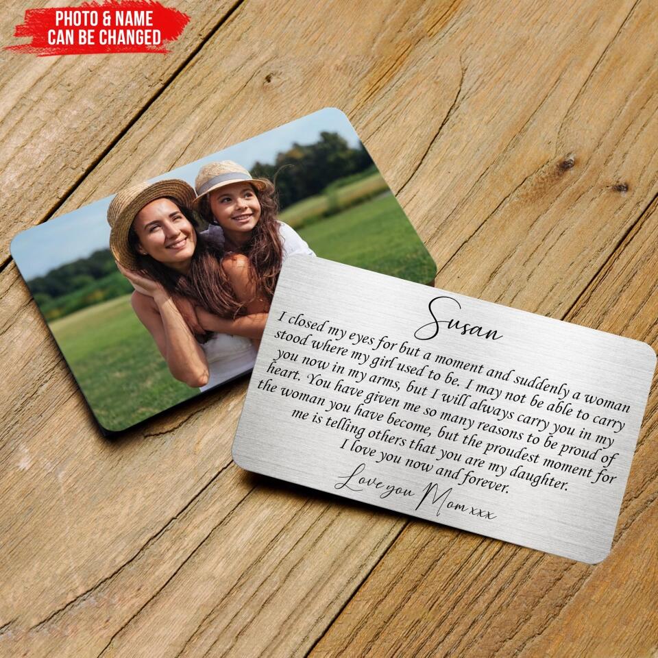 I Closed My Eyes - Personalised Daughter Metal Wallet Card - Sentimental Keepsake Gift for Daughter