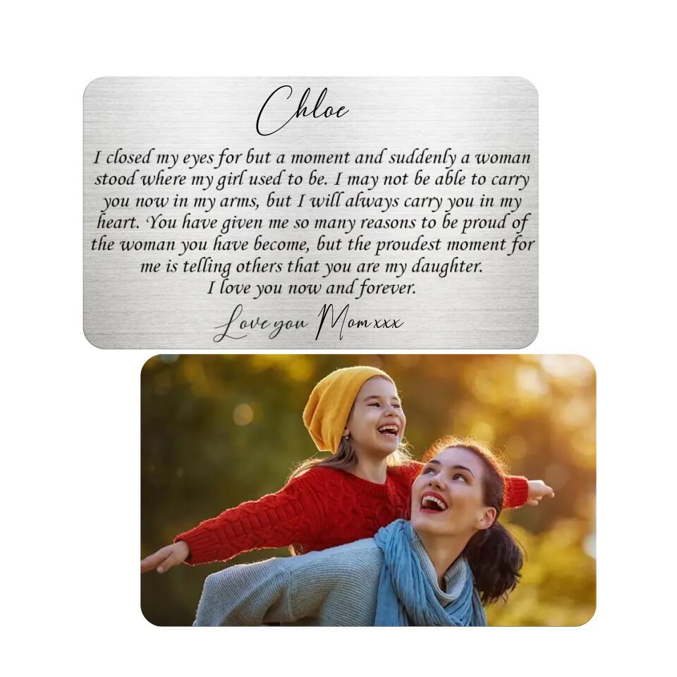 I Closed My Eyes - Personalised Daughter Metal Wallet Card - Sentimental Keepsake Gift for Daughter