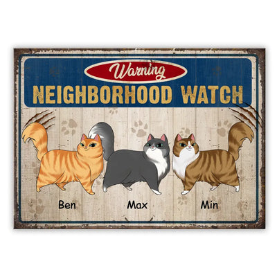Warning Neighborhood Watch - Personalized Metal Sign, Gift For Cat Lover, Gift For Pet Lover