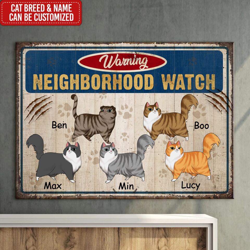 Warning Neighborhood Watch - Personalized Metal Sign, Gift For Cat Lover, Gift For Pet Lover