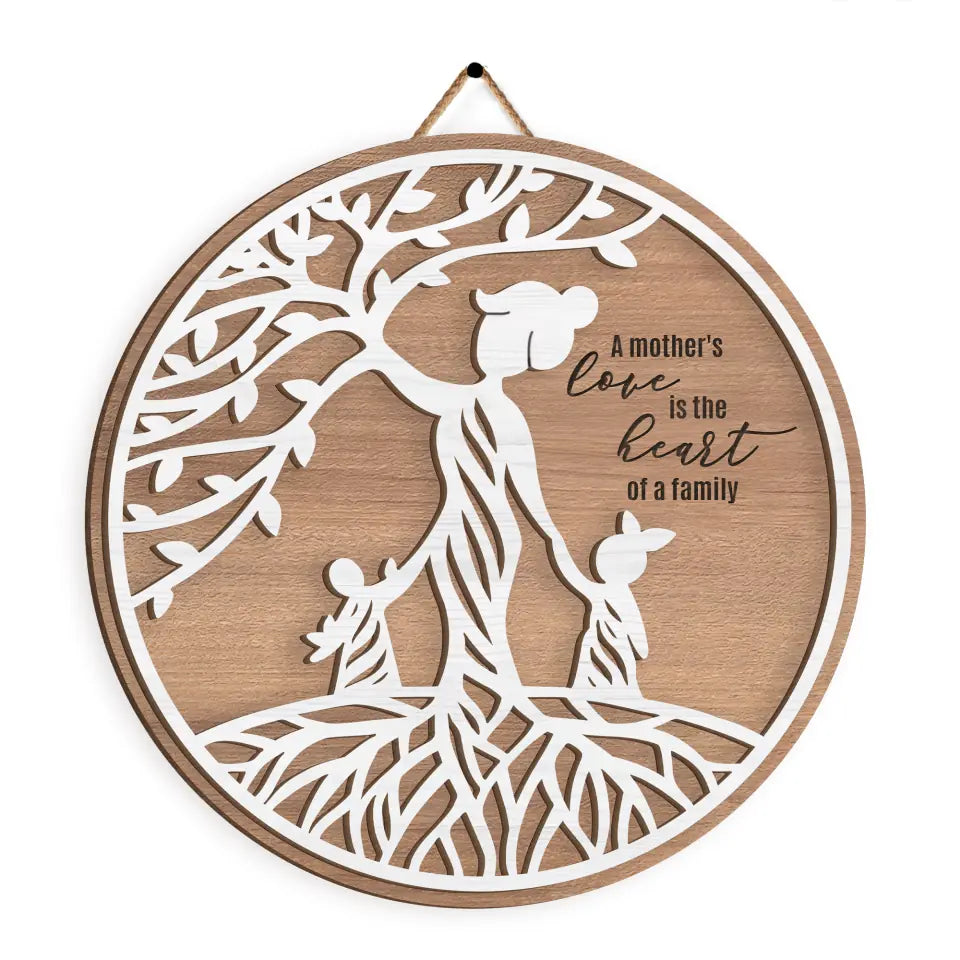 A Mother's Love Is A Heart Of A Family - Personalized Mom 2 Layer Sign - Mother's Day Gift - Mom Wood Sign - Mother Tree