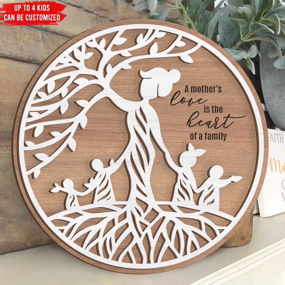 A Mother's Love Is A Heart Of A Family - Personalized Mom 2 Layer Sign - Mother's Day Gift - Mom Wood Sign - Mother Tree