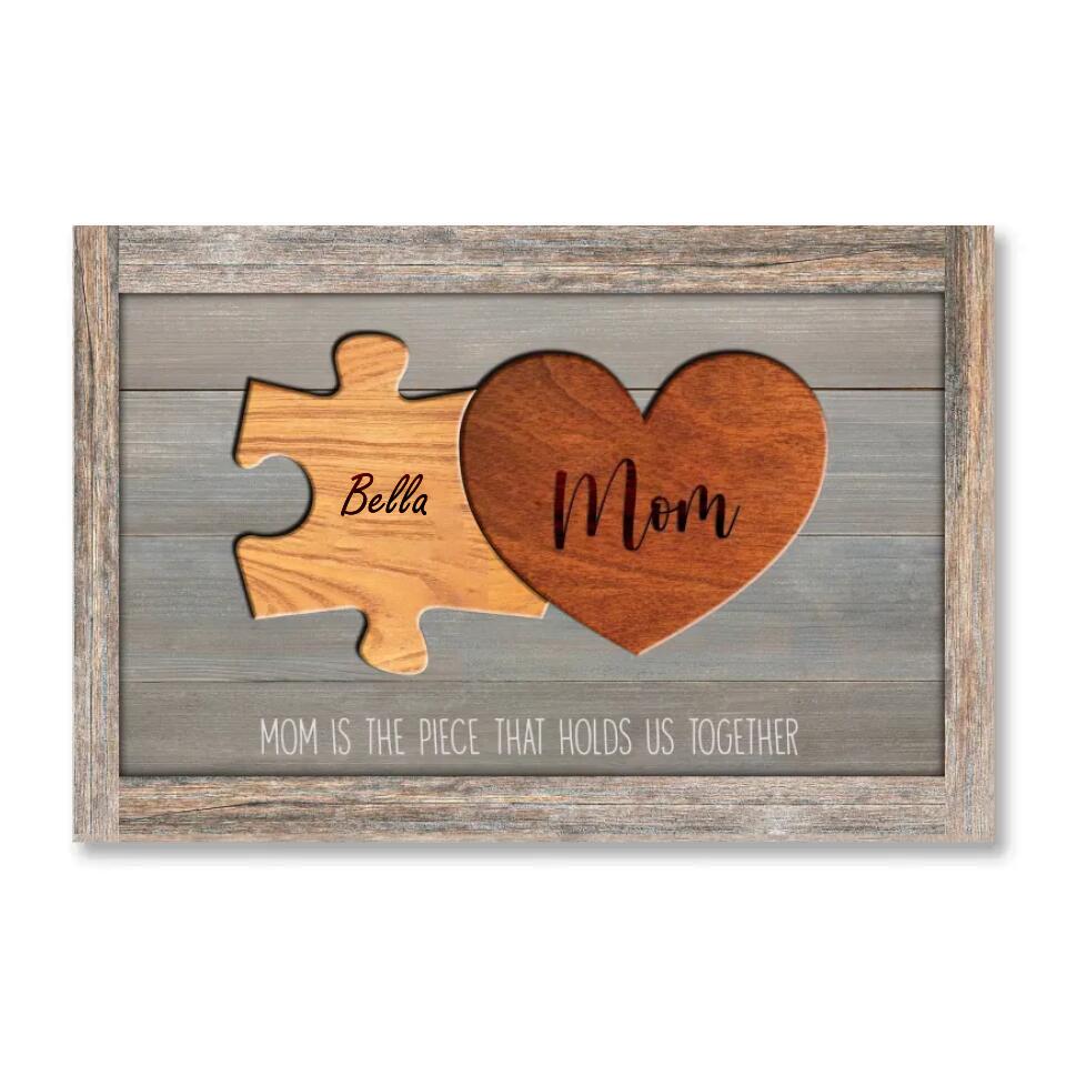 Mom Is The Piece That Holds Us Together - Personalized Canvas, Mother's Day Gift