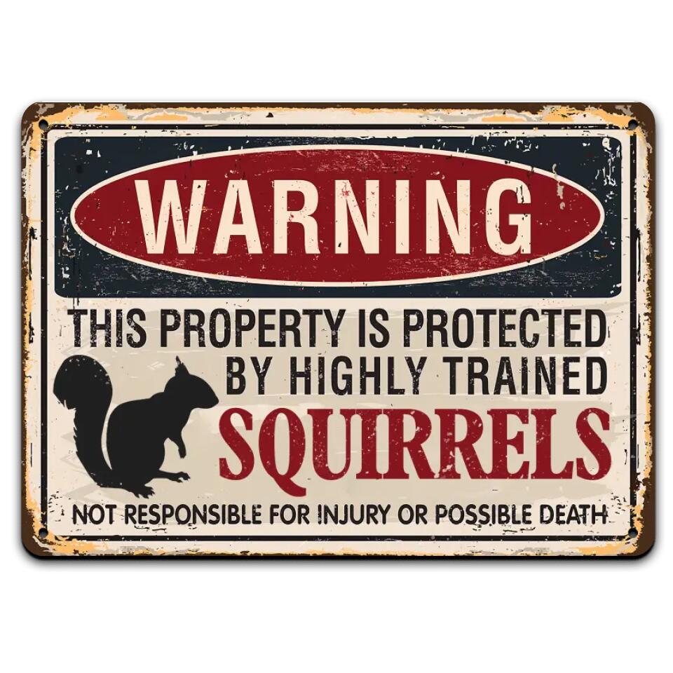 Warning Property By Highly Trained Animal - Personalized Metal Sign