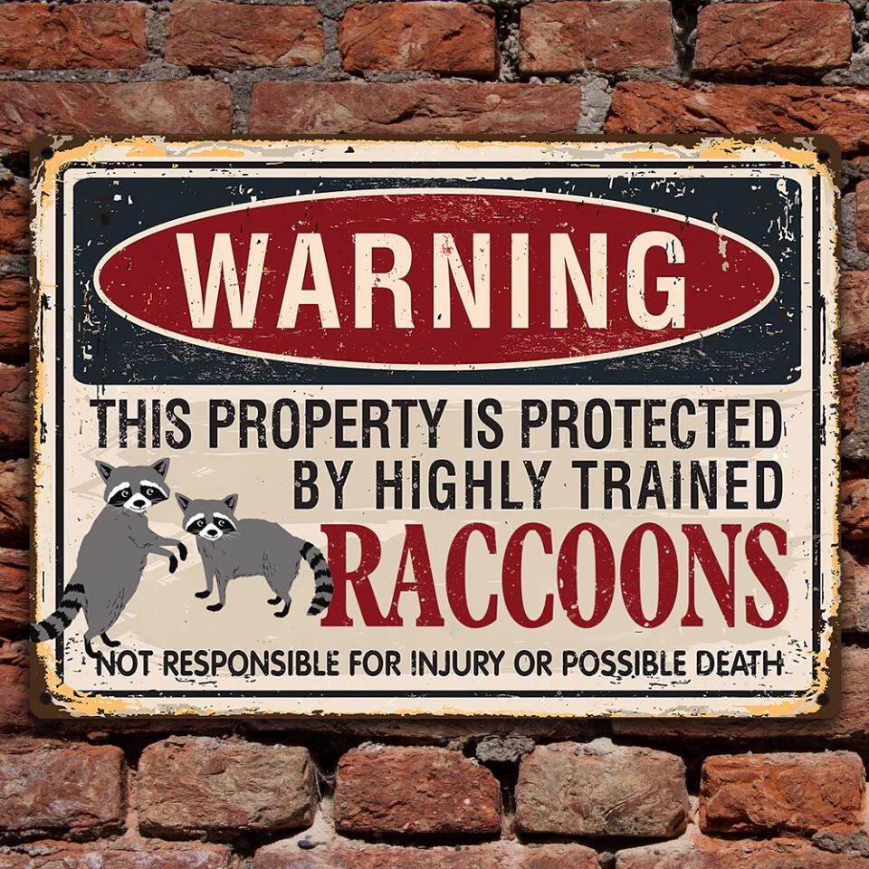 Warning Property By Highly Trained Animal - Personalized Metal Sign