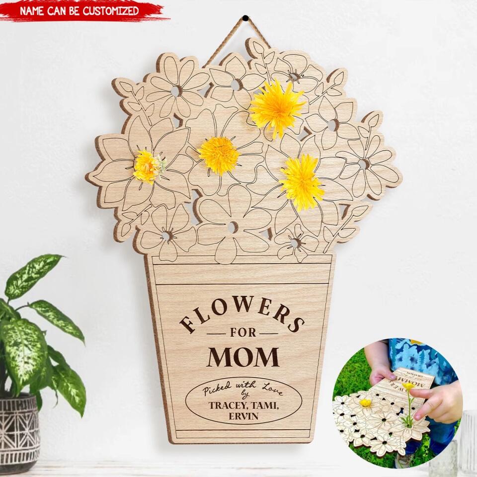 Flowers For Mom - Personalized Mom Flower Wooden Holder Sign - Mother's Day Gift - Mom Decor Sign