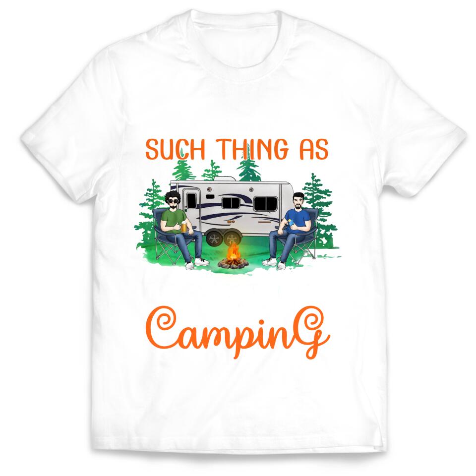 There’s No Such Thing As Too Early To Drink When Camping - Personalized T-Shirt, Gift For Camping Lover