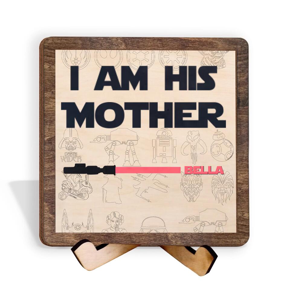 I Am Their Father/Mother - Personalized Sign, Gift For Mother's Day, Gift For Father's Day