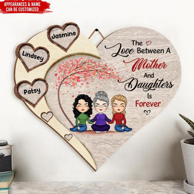 The Love Between A Mother And Daughters Is Forever - Personalized Wood Sign, Gift For Mother's Day