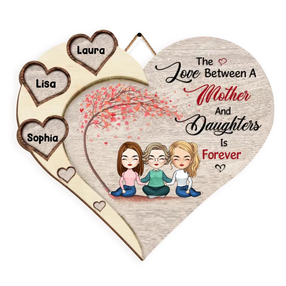 The Love Between A Mother And Daughters Is Forever - Personalized Wood Sign, Gift For Mother's Day