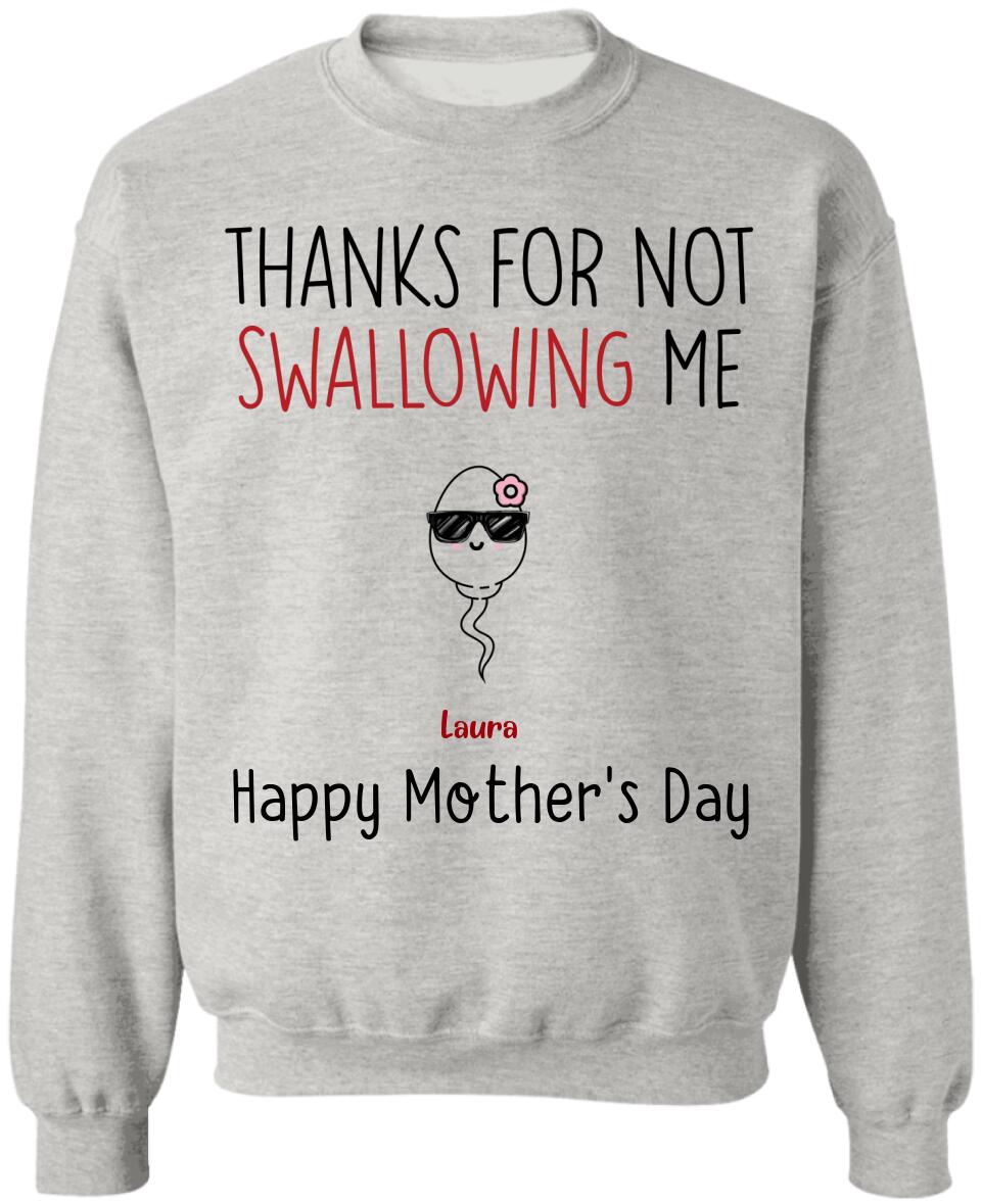 Thanks For Not Swallowing Us - Personalized T-Shirt, Gift For Mother's Day, Gift For Mom
