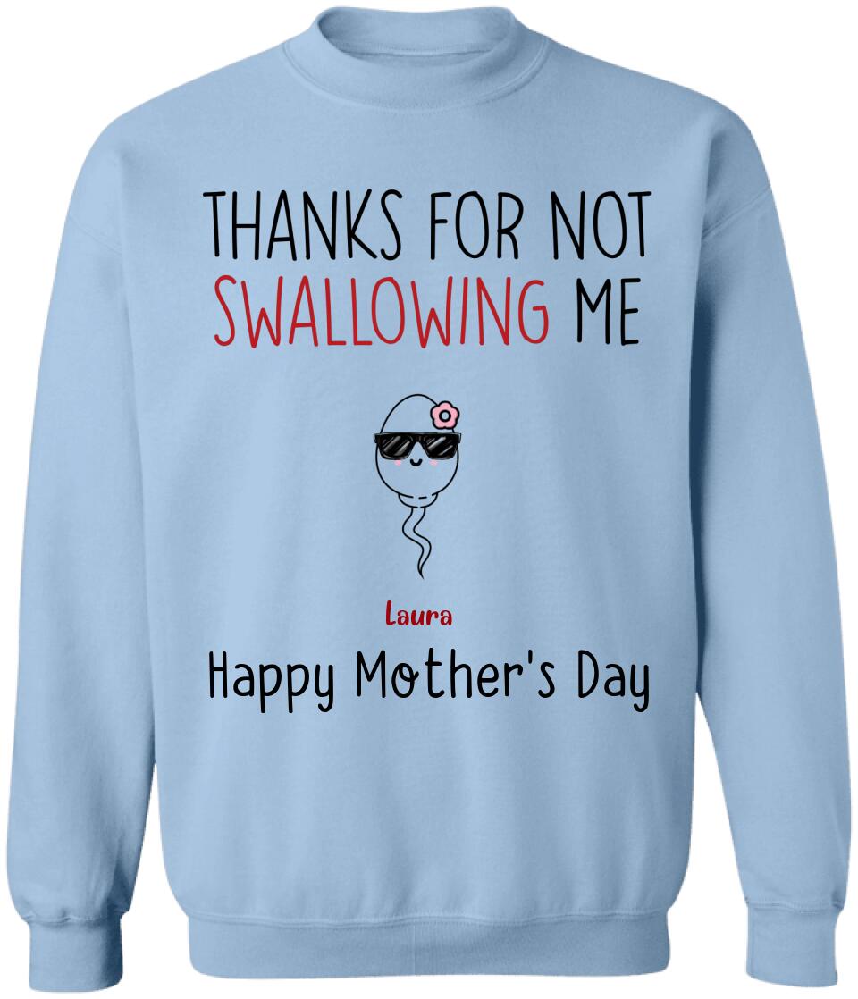 Thanks For Not Swallowing Us - Personalized T-Shirt, Gift For Mother's Day, Gift For Mom