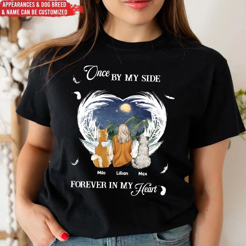 Once By My Side, Forever In My Heart - Personalized T-shirt