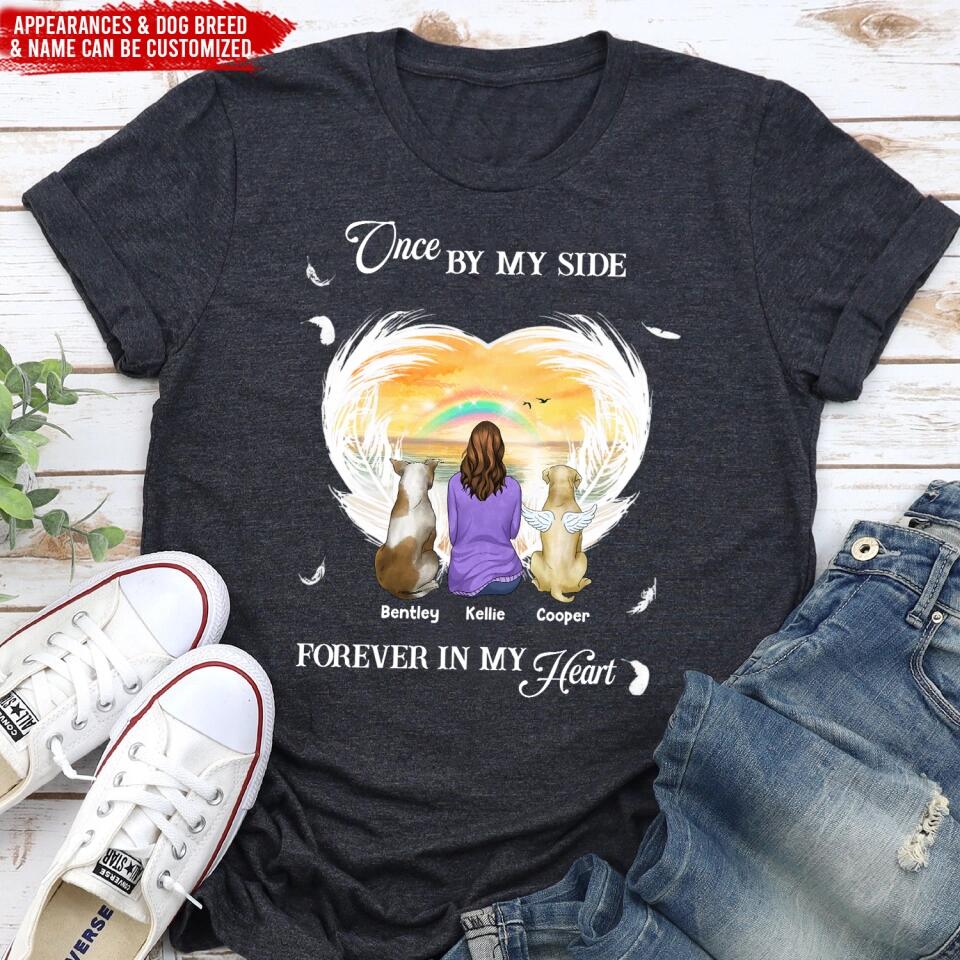 Once By My Side, Forever In My Heart - Personalized T-shirt