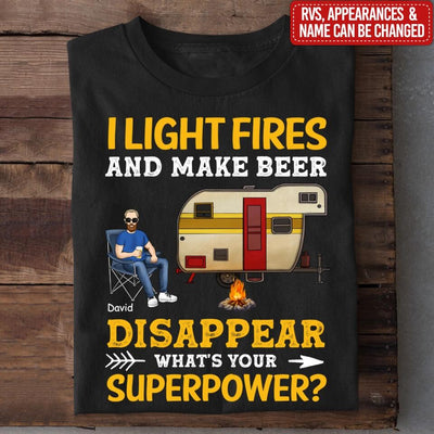 I Light Fires And Make Beer Disappear - Personalized T-Shirt