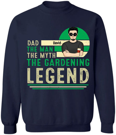 Dad The Man The Myth The Gardening Legend - Personalized  T-Shirt, Gift For Garden Lover