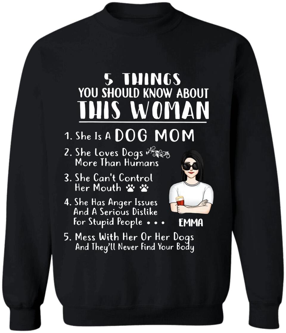 5 Things You Should Know About This Woman - Personalized Dog Mom Shirt - Dog Lover Gift