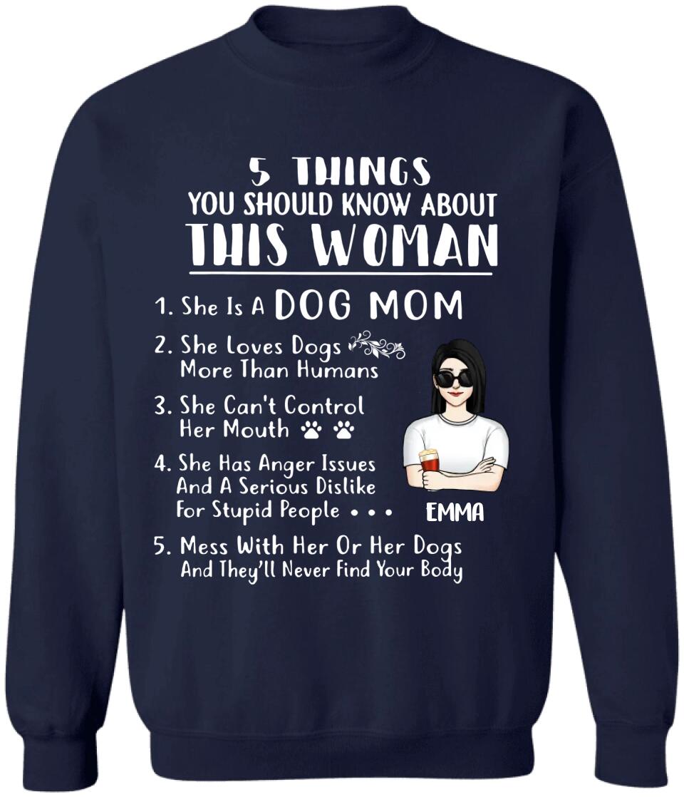 5 Things You Should Know About This Woman - Personalized Dog Mom Shirt - Dog Lover Gift