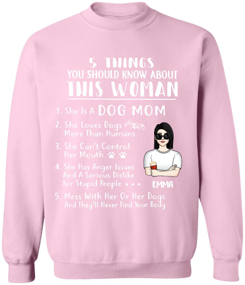 5 Things You Should Know About This Woman - Personalized Dog Mom Shirt - Dog Lover Gift
