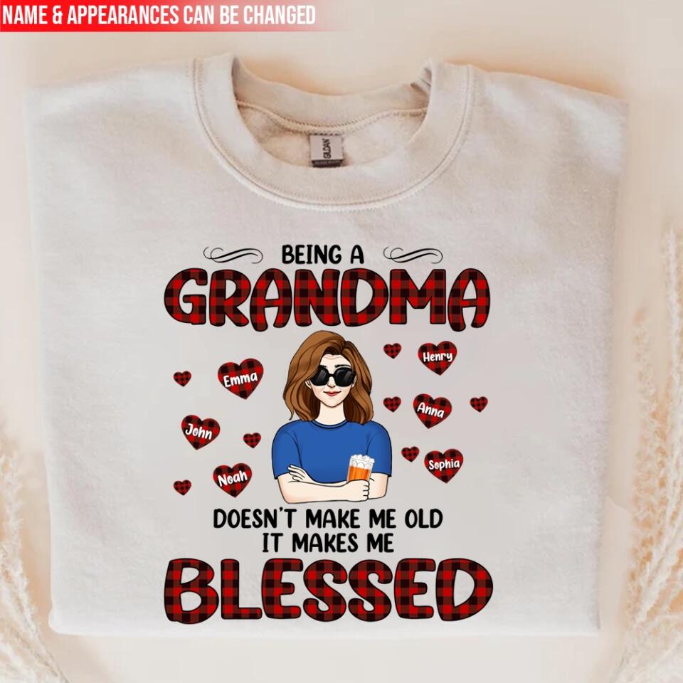 Being A Grandma Doesn't Make Me Old It Makes Me Blessed - Personalized T-Shirt, Gift For Grandma, Mother's Day