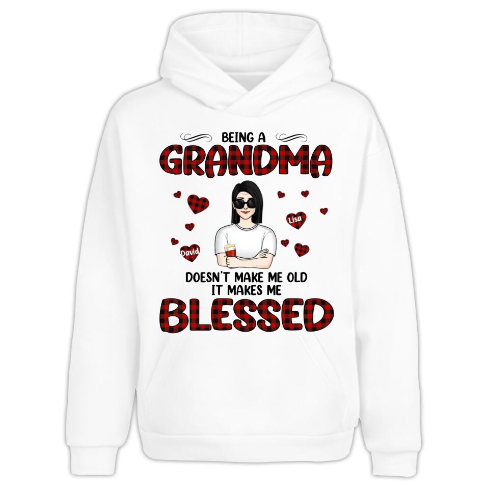 Being A Grandma Doesn't Make Me Old It Makes Me Blessed - Personalized T-Shirt, Gift For Grandma, Mother's Day