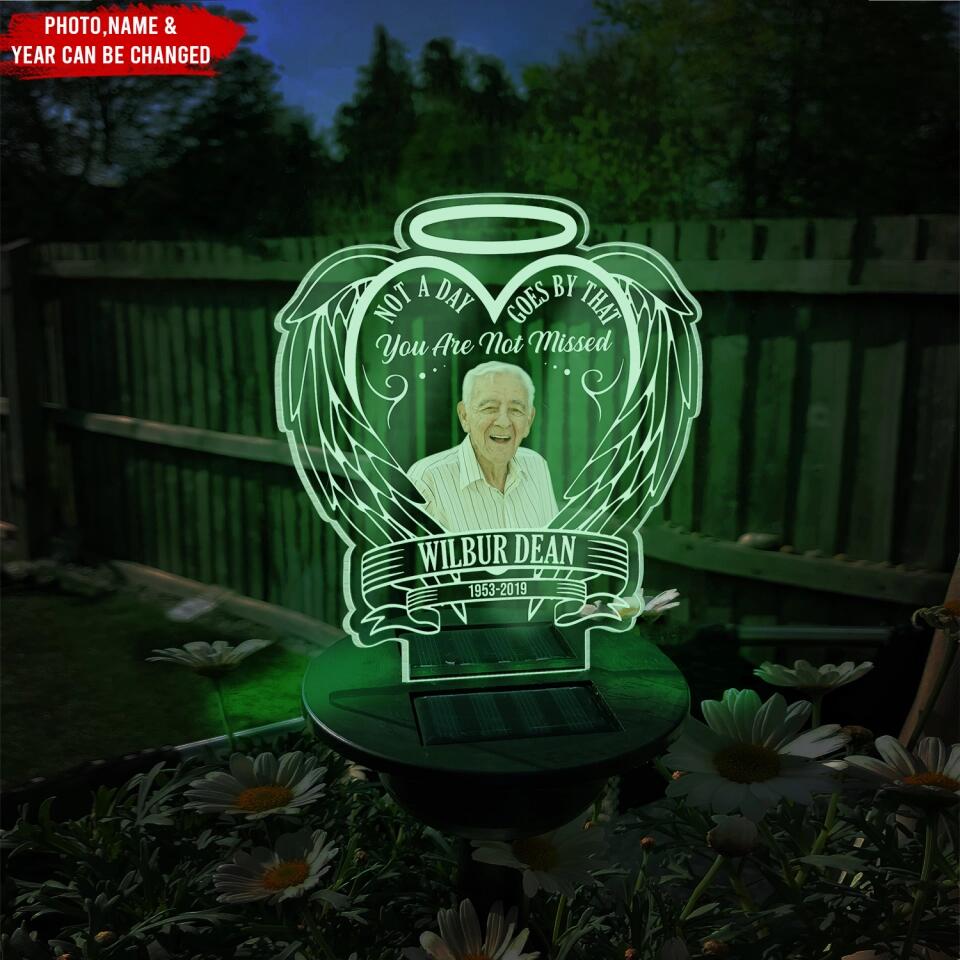 Not A Day Goes By That You Are Not Missed - Personalized Memorial Garden Solar Light