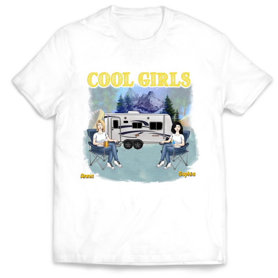 All The Cool Girls Are Camping - Personalized T-Shirt, Gift For Camping Lover