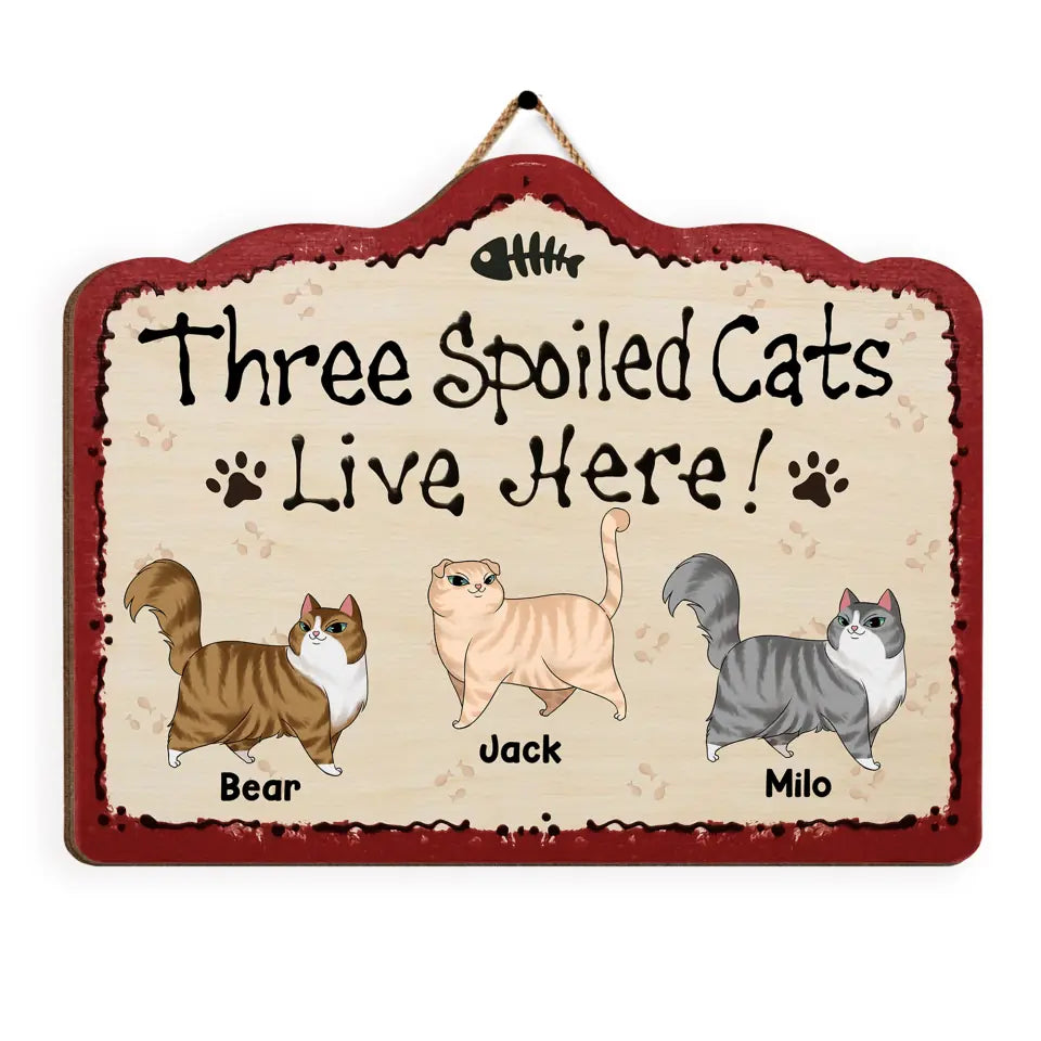 One Spoiled Cat Live Here - Personalized Door Sign, Gift For Cat Lover, Gift For Pet Lover