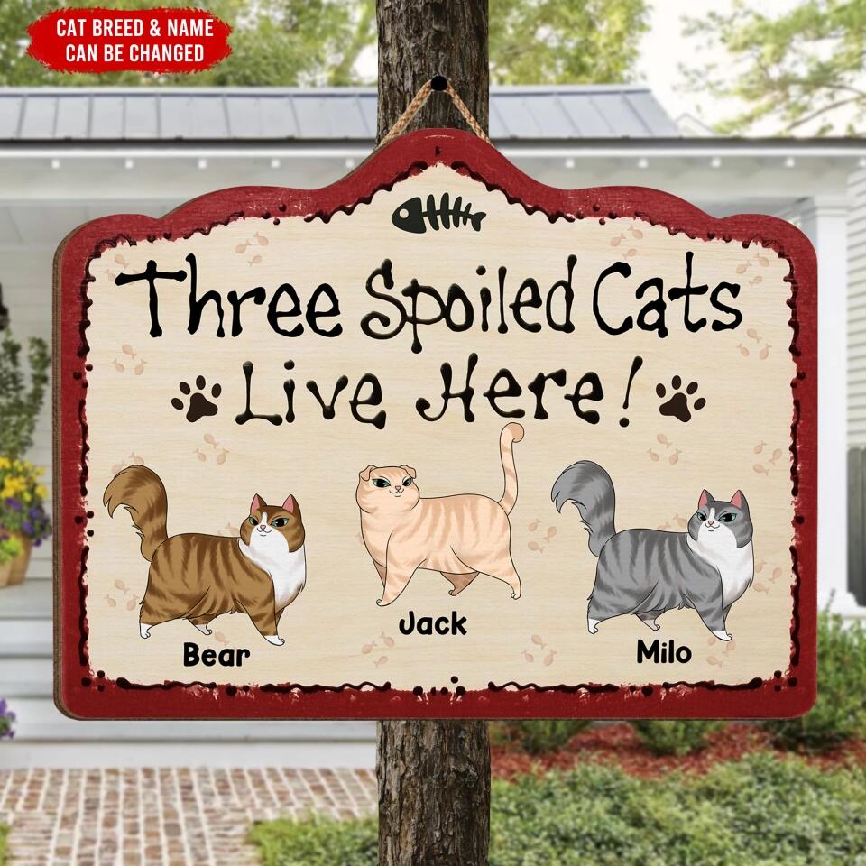One Spoiled Cat Live Here - Personalized Door Sign, Gift For Cat Lover, Gift For Pet Lover
