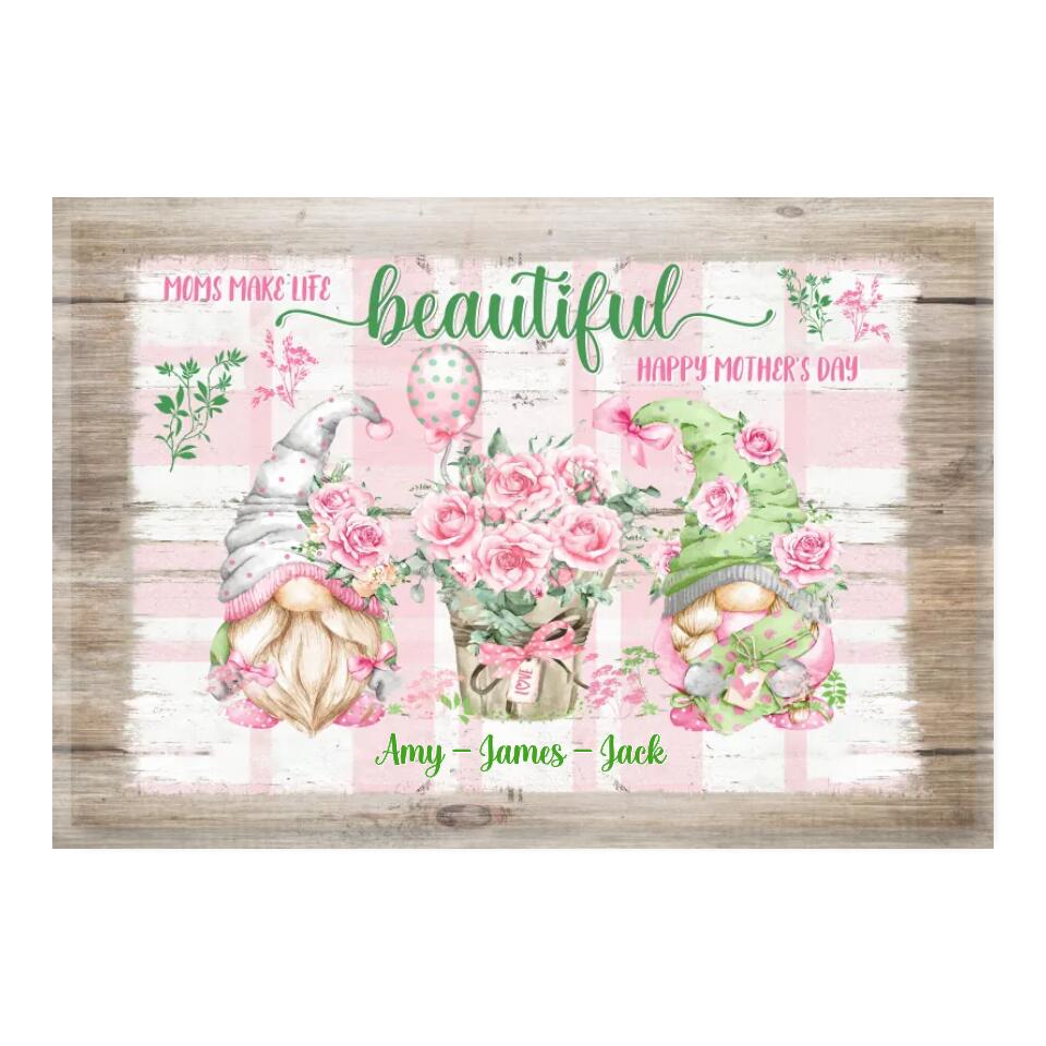 Mom Make Life Beautiful, Happy Mother's Day - Personalized Mom Canvas - Mother's Day Gift