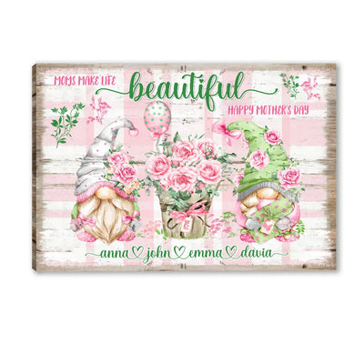 Mom Make Life Beautiful, Happy Mother's Day - Personalized Mom Canvas - Mother's Day Gift