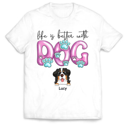 Life Is Better With Dogs - Personalized Dog Mom Shirt - Dog Lovers Shirt - Dog Mom