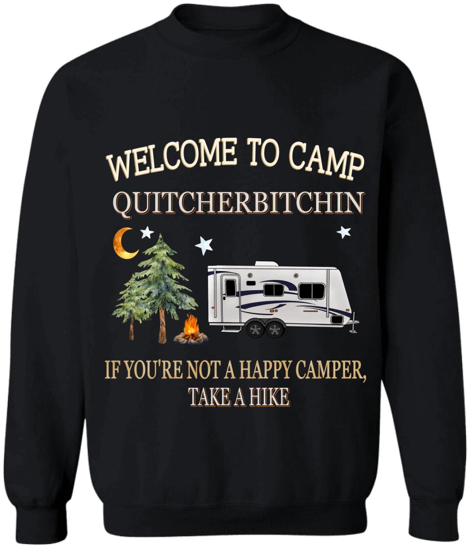 Welcome To Camp Quitcherbitchin - Personalized T-Shirt