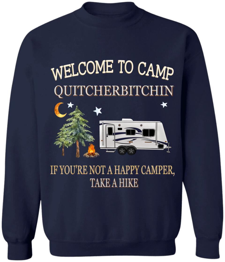 Welcome To Camp Quitcherbitchin - Personalized T-Shirt